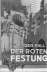 Cartaz de 1934 retratando a queda da "fortaleza vermelha", isto é, da administração socialista de Viena [Blau, 1999: 5]