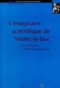 Laurent Baridon, L’Imaginaire Scientifique de Viollet-le-Duc