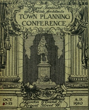 Capa dos anais da primeira Town Planning Conference organizada pelo RIBA em Londres em 1910 [RIBA, 1911]