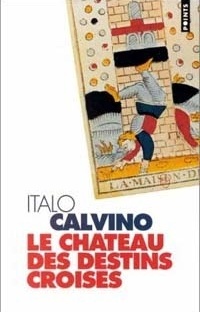 Le château des destins croisés, Italo Calvino, Seuil, 1998. ISBN 2-02-033425-9