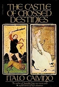 The castle of crossed destinies, Italo Calvino