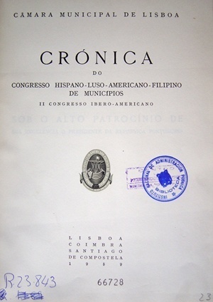 Frontispício da Crônica del II Congresso Iberoamreicano de Municipios. Lisboa , 1959. (Congresso também denominado de Hispano-Luso-Americano-Filipino de Municípios) [Instituto Nacional de Administracion Pública da Espanha]