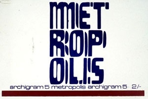 Capa do Magazine Archigram n. 5, Metropolis , Londres, 1964 [Archigram Archives]
