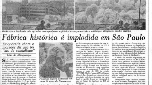 ALBUQUERQUE, Lina de. Fábrica histórica é implodida em São Paulo. Rio de Janeiro, Jornal do Brasil, 25 jul. 1988 [website Lina de Albuquerque]