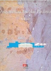 Arquitetura escolar paulista: restauro
