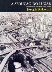 A sedução do lugar