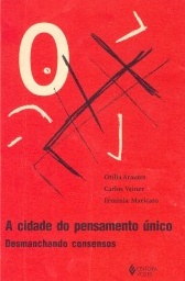 A cidade do pensamento único