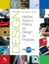 História, teoria e prática do design de produtos