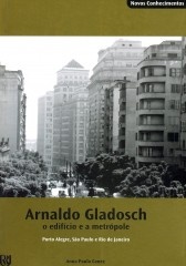 Arnaldo Gladosch: o edifício e a metrópole