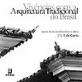 Vivências com a arquitetura tradicional do Brasil