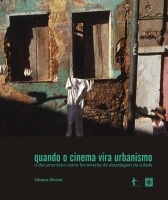 Quando o cinema vira urbanismo
