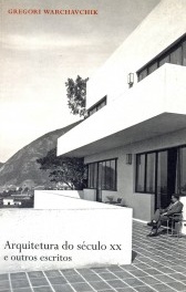 Arquitetura do século XX e outros escritos