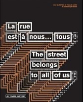 La rue est à nous... tous!