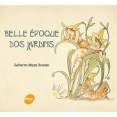 Belle Époque dos Jardins