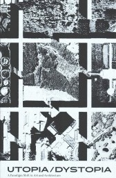 Utopia/Dystopia