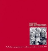 Os centros das metrópoles