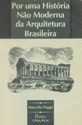 Por uma história não moderna da arquitetura brasileira
