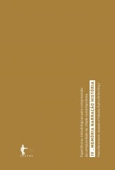 Experiências metodológicas para compreensão da complexidade da cidade contemporânea