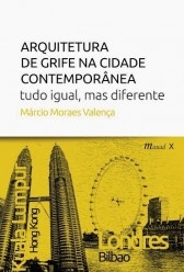 Arquitetura de grife na cidade contemporânea