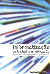 Informatização do trabalho e reificação uma análise à luz dos programas de qualidade total