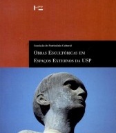 Obras escultóricas em espaços externos da USP