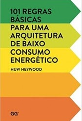 101 regras básicas para uma arquitetura de baixo consumo energético