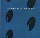 Arquitetura escolar paulista: anos 1950 e 1960