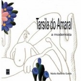 Tarsila do Amaral, a modernista