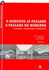O moderno já passado, o passado no moderno
