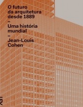 O futuro da arquitetura desde 1889