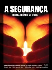 A segurança contra incêndio no Brasil