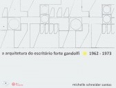 A arquitetura do escritório Forte Gandolfi 