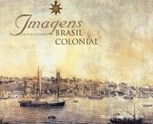 Imagens de vilas e cidades do Brasil Colonial