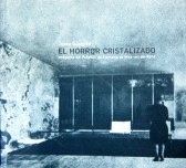 El horror cristalizado