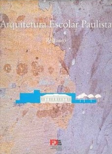 Arquitetura escolar paulista: restauro