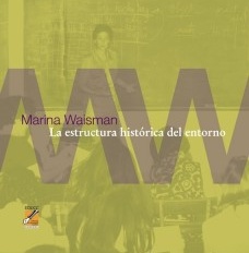 La estructura historica del entorno