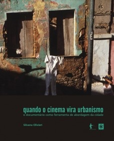 Quando o cinema vira urbanismo
