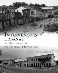 Intervenções urbanas na recuperação de centros históricos