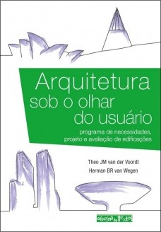 Arquitetura sob o olhar do usuário