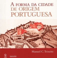 A forma da cidade de origem portuguesa