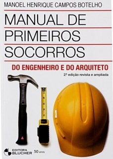 Manual de primeiros socorros do engenheiro e do arquiteto