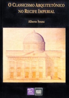 O classicismo arquitetônico no Recife Imperial