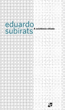 A existência sitiada