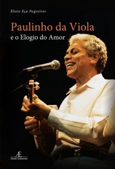 Paulinho da Viola e o elogio do amor