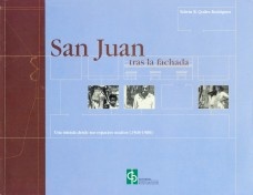 San Juan tras la fachada