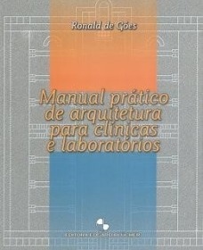 Manual prático de arquitetura para clínicas e laboratórios