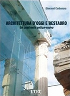 Architettura d’oggi e restauro