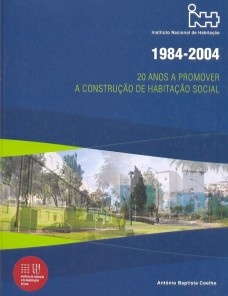 1984-2004: 20 anos a promover a construção da habitação social