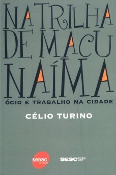 Na trilha de Macunaíma