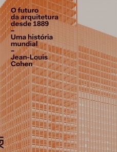 O futuro da arquitetura desde 1889